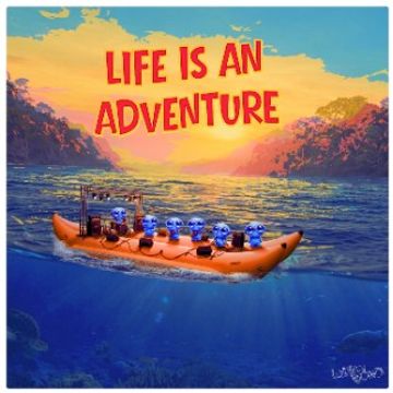 Life Is An Adventure (Rock) by Lynne Gong