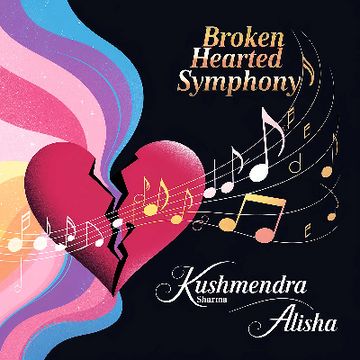 Broken Hearted Symphony - Kushmendra Sharma.mp3 by Kushmendra Sharma