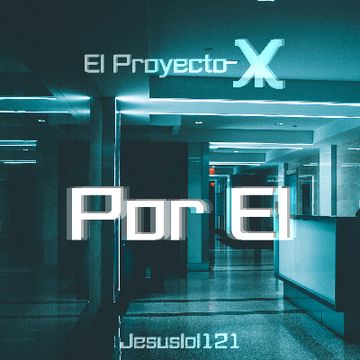 Por El by jesuslol121