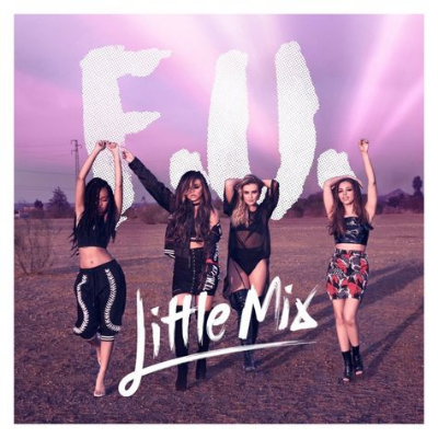 Little Mix - F.U .mp3