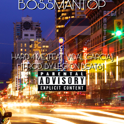 Hard 4 Me (Feat. Vidal Garcia) [PROD. BY LEGION BEATS] (CUT VERSIO