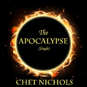 The Apocalypse by Chester (Chet) Nichols