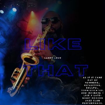Like that.... (Outro_) (Remastered).wav by Larry Love