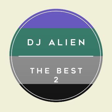 The Best 2 by DJ Alien