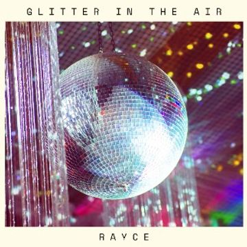 Glitter in the Air by Rayce