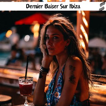 Dernier Baiser sur Ibiza.wav by Léa Rosse