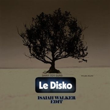Le Disko SHINY TOY GUN EDIT by Isaiah Walker