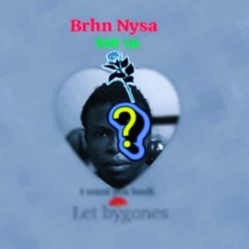 Still Us by Brhn Nysa