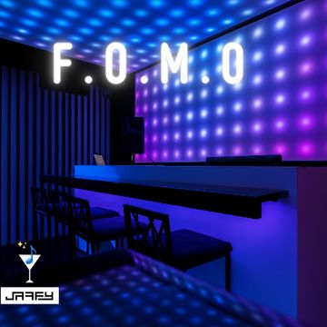F.O.M.O by Jaffy