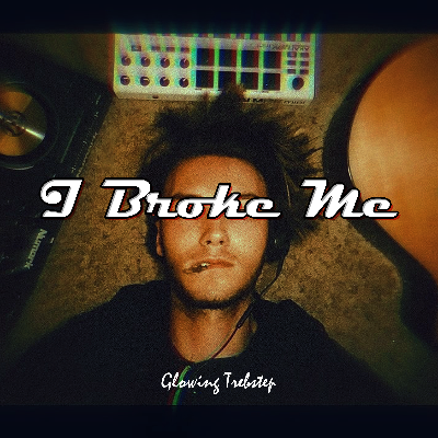 YOU BROKE ME.wav