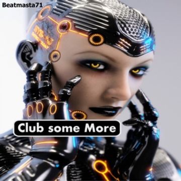 Club Some More.wav by Beatmasta71™