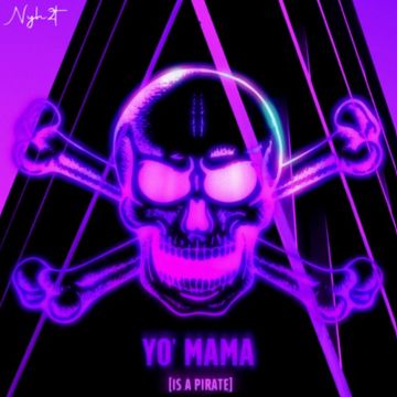 Yo' Mama (Is A Pirate) by NYH2T