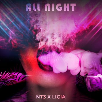 All Night by NT3 & Licia