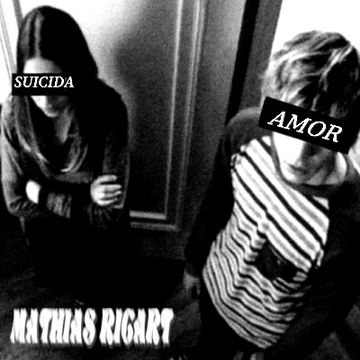 Mathias Ricart - A M O R S U I C I D A - 01 Amor Suicida.wav by Mathias RicarT