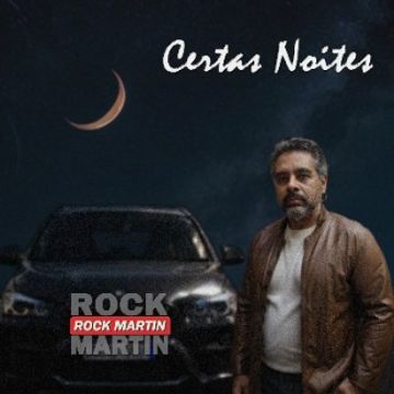 Certas Noites Rock 20240201 BX-M1B-24-00001 MA0271 B2024 0001.wav by Rock Martin