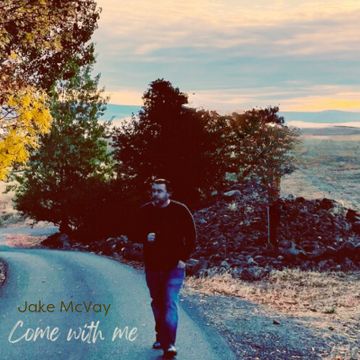 Jake McVay - Come With Me.mp3 by Jacob McVay