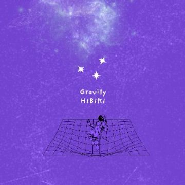 Gravity by Hibiki