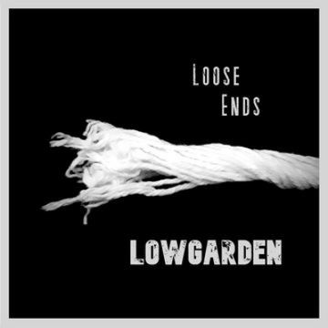 Loose Ends by Lowgarden