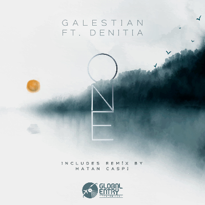 One [Global Entry Recordings] by GALESTIAN (ft. Denitia)