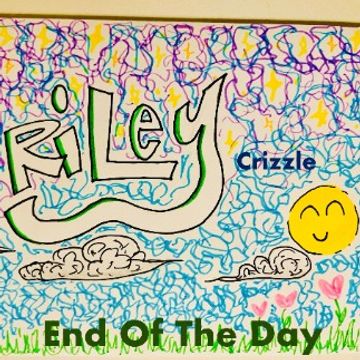 End Of The Day by Riley Crizzle