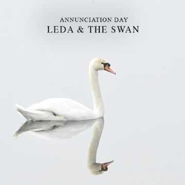 Leda & The Swan.wav by Annunciation Day