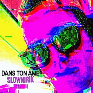 Dans ton âme [Prod. by Slownirik] by Slownirik