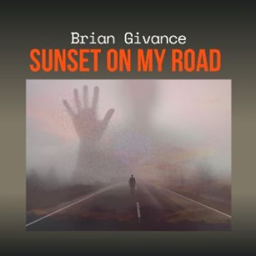 Sunset On My Road by Brian Givance