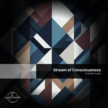 Stream of Consciousness by Covert Acoustics