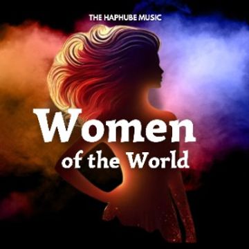 Women of the World by The HapHuBe