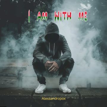 I am with me by Alessandropox