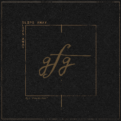 Slips Away - Guns For Gold Co wrote/Vocals