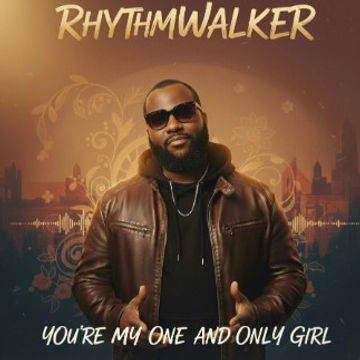Your My One And Only Girl by Walker Brothas Productions