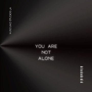 You Are Not Alone by NuSOUND VIRTUAL RECORDING STUDIOS LA
