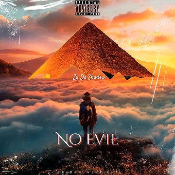 No Evil by Zy Da Shadow