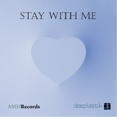 Stay With Me (deep remix) by Deeplastik