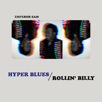 Hyper Blues by Emperor Sam