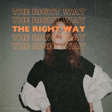The Right Way by Produced/Mixed/Masterd