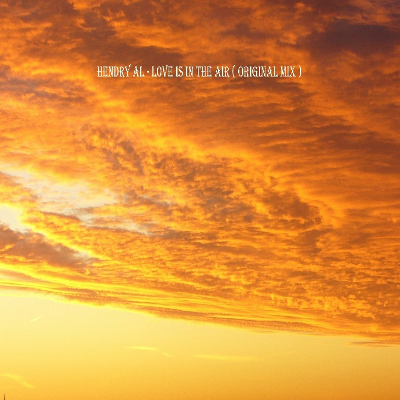 Hendry AL - Love Is in The Air _ demo