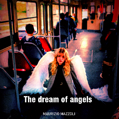 The Dream of Angels by MAURIZIO MAZZOLI