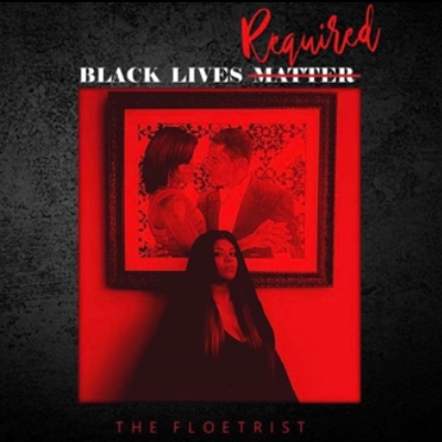 The Floetrist "Black Lives Required" by Surban Radio Edit