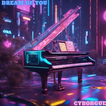 Dream of you by Cyborgue