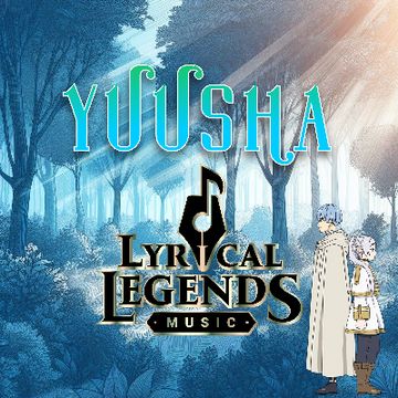 Yuusha (Cover Fandub) by Lyrical Legends Music